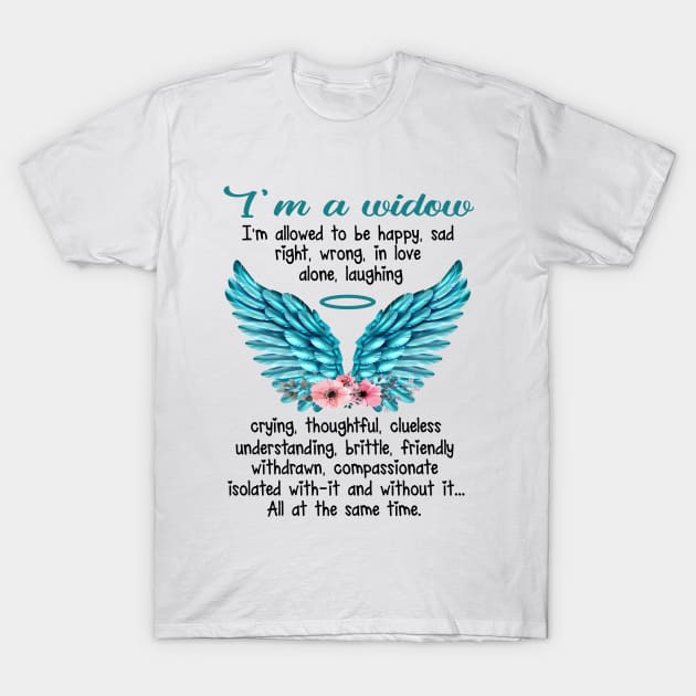 I Am A Widow T-Shirt by DMMGear